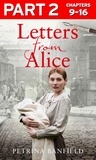 Petrina Banfield - Letters from Alice: Part 2 of 3 - A tale of hardship and hope. A search for the truth..
