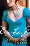 Eva Leigh - Counting on a Countess.