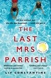 Liv Constantine - The Last Mrs Parrish.