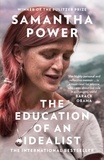 Samantha Power - The Education of an Idealist.