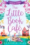 Georgia Hill - The Little Book Café - Tash’s Story.