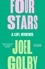 Joel Golby - Four Stars - A Life. Reviewed..