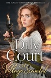 Dilly Court - A Village Scandal.