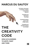 Marcus Du Sautoy - The Creativity Code - How AI is Learning to Write, Paint and Think.