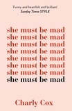 Charly Cox - She Must Be Mad.