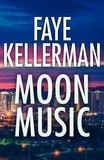 Faye Kellerman - Moon Music.