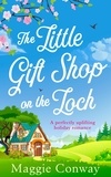 Maggie Conway - The Little Gift Shop on the Loch.