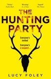 Lucy Foley - The Hunting Party.