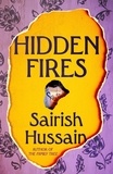 Sairish Hussain - Hidden Fires.