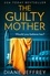 Diane Jeffrey - The Guilty Mother.