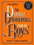 Conn Iggulden - The Double Dangerous Book for Boys.