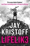 Jay Kristoff - LIFEL1K3 (LIFELIKE).