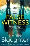 Karin Slaughter - False Witness.