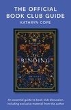 Kathryn Cope - The Official Book Club Guide: The Binding.