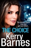 Kerry Barnes - The Choice.