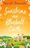 Sarah Bennett - Sunshine Over Bluebell Castle.