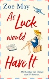 Zoe May - As Luck Would Have It.