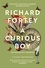 Richard Fortey - A Curious Boy - The Making of a Scientist.