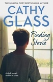 Cathy Glass - Finding Stevie - A dark secret. A child in crisis..