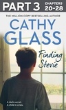 Cathy Glass - Finding Stevie: Part 3 of 3 - A dark secret. A child in crisis..