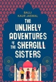 Balli Kaur Jaswal - The Unlikely Adventures of the Shergill Sisters.
