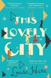 Louise Hare - This Lovely City.