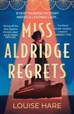 Louise Hare - Miss Aldridge Regrets.