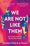 Christine Pride et Jo Piazza - We Are Not Like Them.