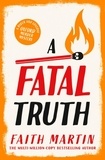 Faith Martin - A Fatal Truth.