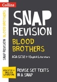  Collins GCSE - Blood Brothers: AQA GCSE 9-1 Grade English Literature Text Guide - For the 2020 Autumn &amp; 2021 Summer Exams.