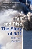 Mitchell Zuckoff - Fall and Rise: The Story of 9/11.