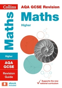  Collins GCSE - AQA GCSE 9-1 Maths Higher Revision Guide - For the 2020 Autumn &amp; 2021 Summer Exams.