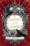 Jay Kristoff - Empire Of The Damned - Book 2, Empire Of The Vampire.
