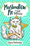 Clara Vulliamy - Marshmallow Pie The Cat Superstar.