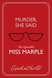 Agatha Christie et Tony Medawar - Murder, She Said - The Quotable Miss Marple.