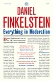 Daniel Finkelstein - Everything in Moderation.