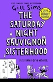 Gill Sims - The Saturday Night Sauvignon Sisterhood.