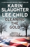 Karin Slaughter et Lee Child - Cleaning the Gold.