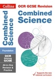  Collins GCSE - OCR Gateway GCSE 9-1 Combined Science Foundation All-in-One Complete Revision and Practice - For the 2020 Autumn &amp; 2021 Summer Exams.