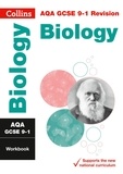  Collins GCSE - AQA GCSE 9-1 Biology Workbook - For the 2020 Autumn &amp; 2021 Summer Exams.