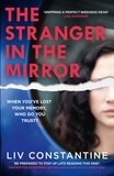 Liv Constantine - The Stranger in the Mirror.