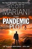 Scott Mariani - The Pandemic Plot.