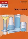 Karen Morrison et Tracey Baxter - Collins International Primary Science - Workbook 6.