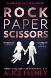 Alice Feeney - Rock Paper Scissors.