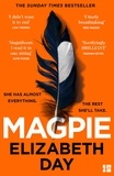 Elizabeth Day - Magpie.