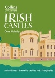 Orna Mulcahy - Irish Castles - Ireland’s most dramatic castles and strongholds.