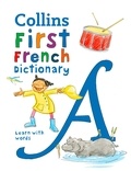 Maria Herbert-Liew - First French Dictionary - 500 first words for ages 5+.
