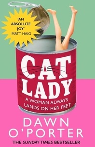Dawn O'Porter - Cat Lady.