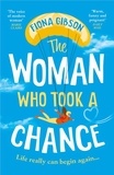 Fiona Gibson - The Woman Who Took a Chance.