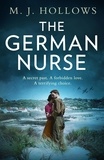 M.J. Hollows - The German Nurse.